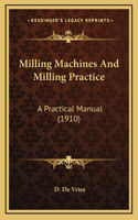 Milling Machines And Milling Practice