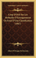 Coup D'Oeil Sur Les Methodes D'Enseignement Ou Essai D'Une Classification (1847)