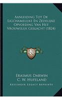 Aanleiding Tot De Ligchamelijke En Zedelijke Opvoeding Van Het Vrouwelijk Geslacht (1824)