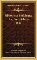 Bibliotheca Philologica Oder Verzeichniss (1840)