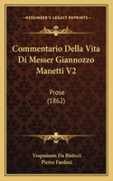 Commentario Della Vita Di Messer Giannozzo Manetti V2: Prose (1862)