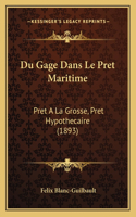 Du Gage Dans Le Pret Maritime