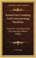 Krom's Ore Crushing And Concentrating Machines