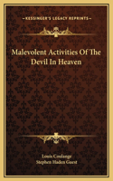 Malevolent Activities Of The Devil In Heaven