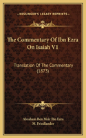 The Commentary Of Ibn Ezra On Isaiah V1