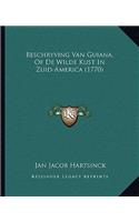 Beschryving Van Guiana, Of De Wilde Kust In Zuid-America (1770)