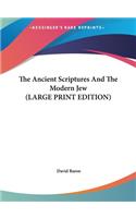 The Ancient Scriptures and the Modern Jew