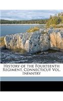 History of the Fourteenth Regiment, Connecticut Vol. Infantry