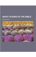 Night Scenes in the Bible