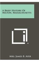 Brief History of Milton, Massachusetts