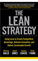 Lean Strategy: Using Lean to Create Competitive Advantage, Unleash Innovation, and Deliver Sustainable Growth