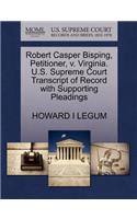 Robert Casper Bisping, Petitioner, V. Virginia. U.S. Supreme Court Transcript of Record with Supporting Pleadings