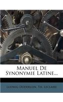 Manuel de Synonymie Latine...