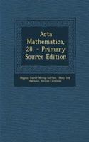 ACTA Mathematica, 28.