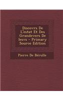 Discovrs de L'Estat Et Des Grandevers de Iesvs - Primary Source Edition