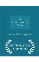 A Gardener's Year - Scholar's Choice Edition