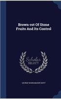 Brown-rot Of Stone Fruits And Its Control
