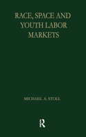 Race, Space and Youth Labor Markets
