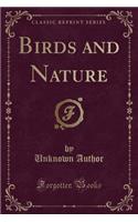 Birds and Nature (Classic Reprint)