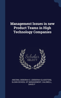 Management Issues in new Product Teams in High Technology Companies