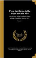 From the Congo to the Niger and the Nile