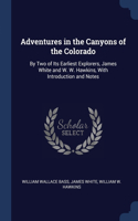 Adventures in the Canyons of the Colorado