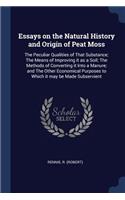 Essays on the Natural History and Origin of Peat Moss