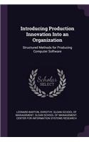 Introducing Production Innovation Into an Organization