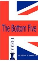 The Bottom Five