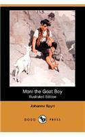 Moni the Goat Boy (Illustrated Edition) (Dodo Press)
