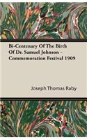 Bi-Centenary of the Birth of Dr. Samuel Johnson - Commemoration Festival 1909