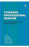 Towards Professional Wisdom