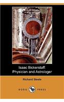 Isaac Bickerstaff: Physician and Astrologer (Dodo Press)