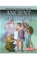 Ancient Medicine: (Medicine Through the Ages)