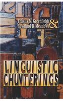 Linguistic Chunterings