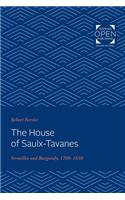 The House of Saulx-Tavanes