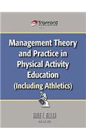 Management Theory and Practice in Physical Activity Education (Including Athletics)