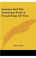 America And The Americans From A French Point Of View