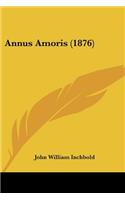 Annus Amoris (1876)