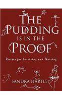 Pudding Is in the Proof: Recipes for Surviving and Thriving