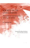 Society in Its Challenges: Philosophical Considerations of Living in Society
