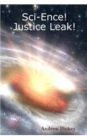 Sci-Ence! Justice Leak!