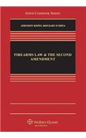 Firearms Law and the Second Amendment