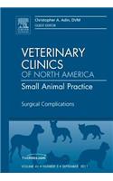 Surgical Complications, an Issue of Veterinary Clinics: Small Animal Practice