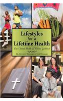 Lifestyles for a Lifetime Health