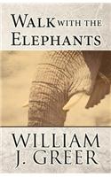 Walk with the Elephants