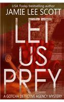 Let Us Prey