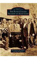 The Floyd Collins Tragedy at Sand Cave