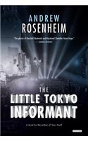 The Little Tokyo Informant