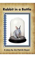 Rabbit in a Bottle